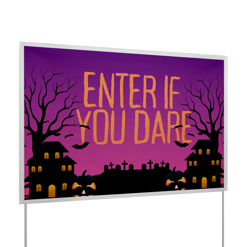 Enter_If_You_Dare_Halloween_Yard_Sign_VinylSign_Main_Angle_Mockup.png